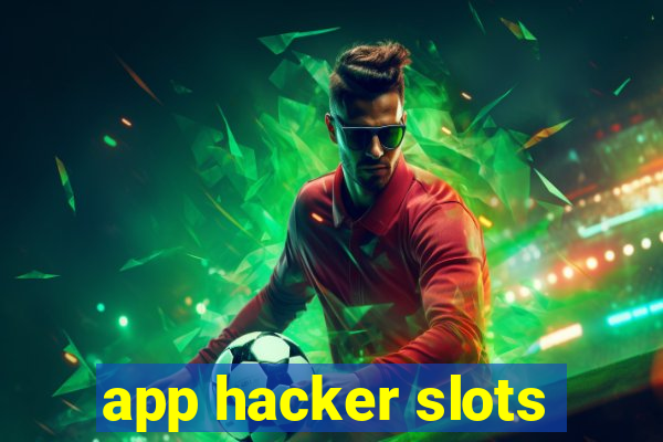 app hacker slots